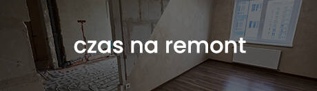 Czas na remont